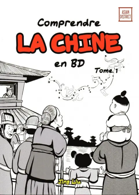 Comprendre la Chine en BD Tome 1
