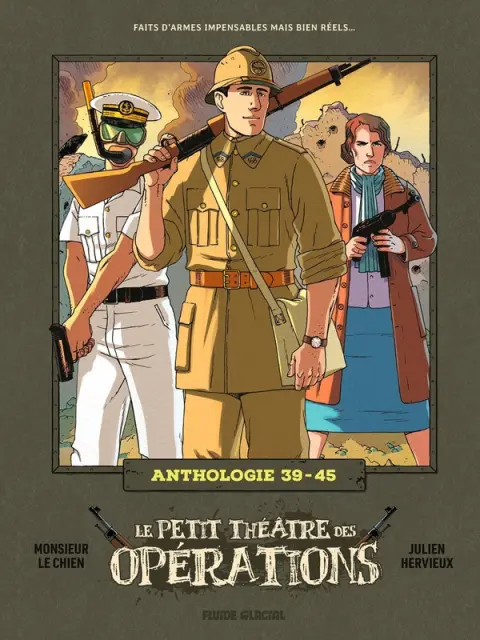 Le petit théâtre des opérations Anthologie 39-45