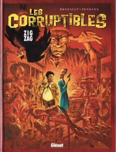Les Corruptibles Tome 2 Zig Zag