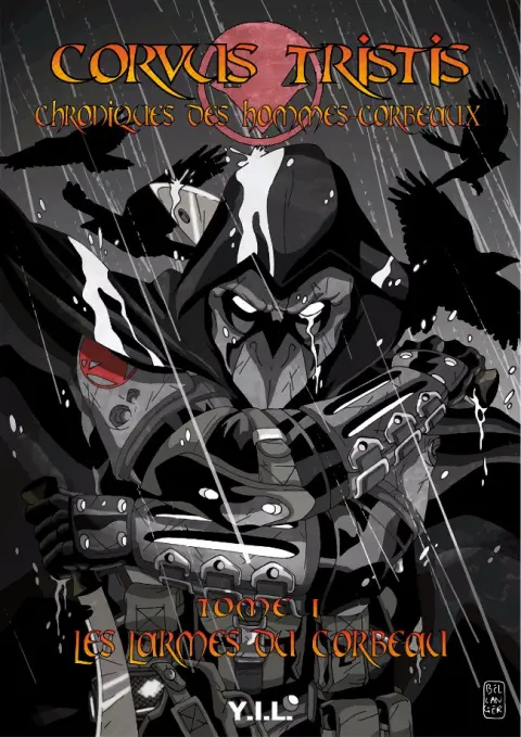Corvus Tristis, Chroniques des Hommes-Corbeaux Tome 1 Les larmes du corbeau
