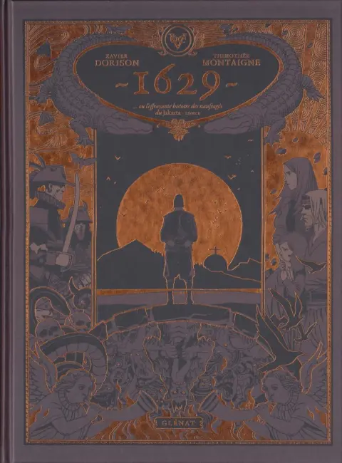 Couverture de l'album 1629, ou l'effrayante histoire des naufragés du Jakarta Livre II L'Île rouge