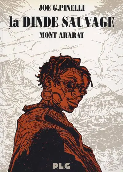 La Dinde sauvage Tome 2 Mont ararat