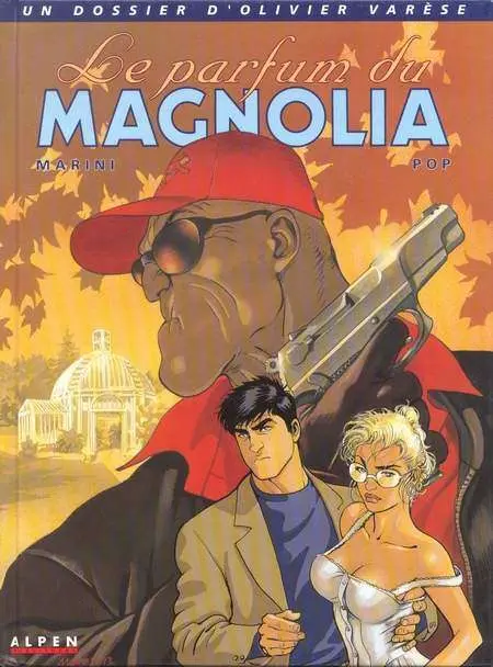 Les Dossiers d'Olivier Varèse Tome 4 Le parfum du magnolia