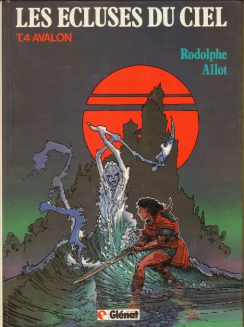 Les Écluses du ciel Tome 4 Avalon