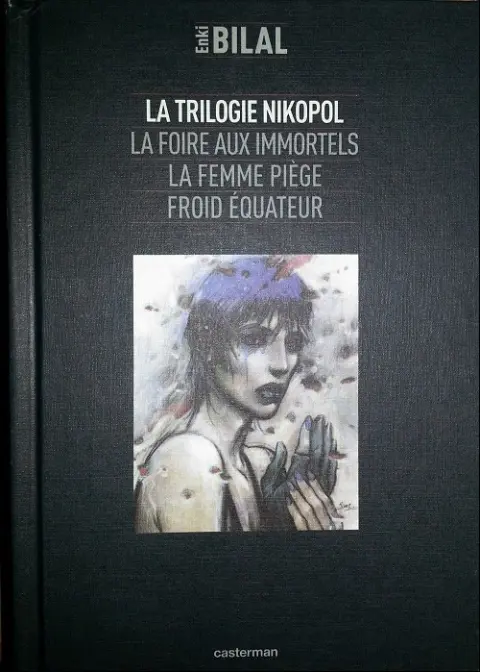 Enki Bilal La Trilogie Nikopol