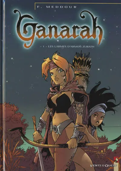 Ganarah Tome 1 Les larmes d'Armon Zurath