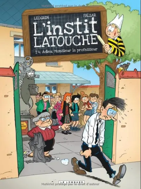 L'Instit Latouche Tome 4 Adieu, monsieur le professeur