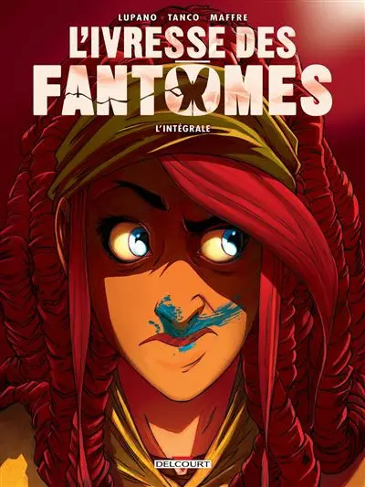 L'Ivresse des fantômes L'intégrale