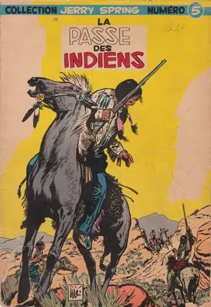 Jerry Spring Tome 5 La passe des indiens