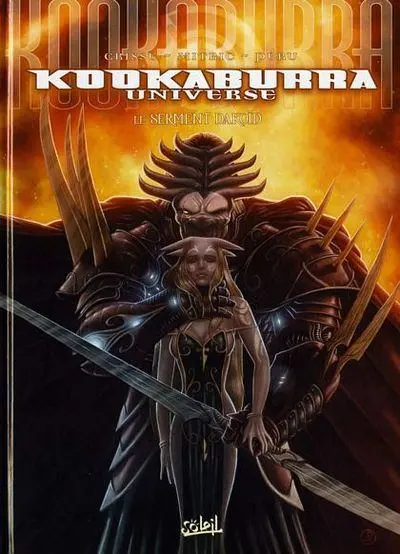 Kookaburra Universe Tome 6 Le Serment Dakoïd