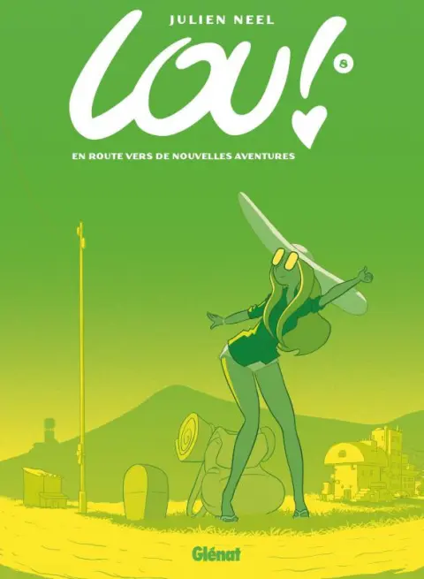 Lou ! Tome 8 En route vers de nouvelles aventures