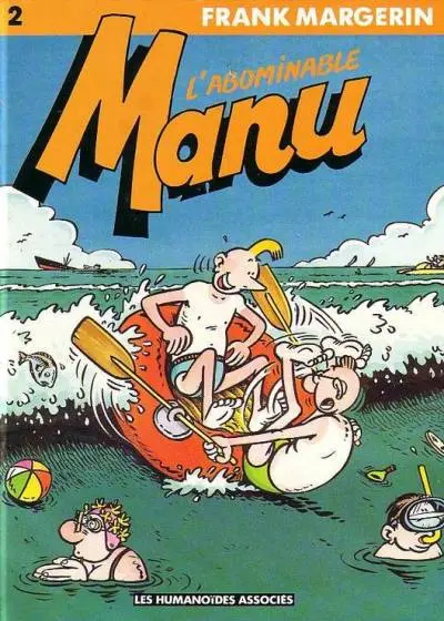 Manu Tome 2 L'abominable Manu