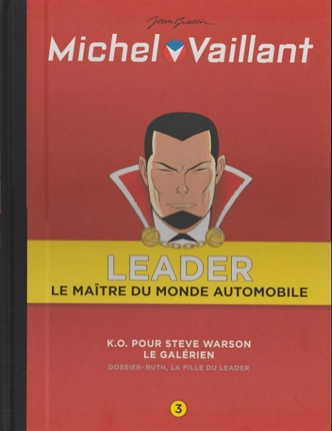 Couverture de l'album Michel Vaillant LEADER : Le Maître du monde automobile Volume 3 K.O. pour Steve Warson - Le galérien