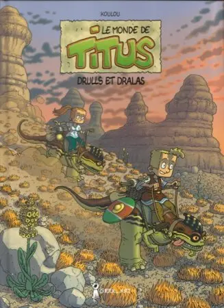 Le Monde de Titus Tome 2 Drulls et Dralas