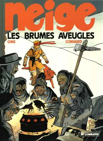 Neige Tome 1 Les brumes aveugles