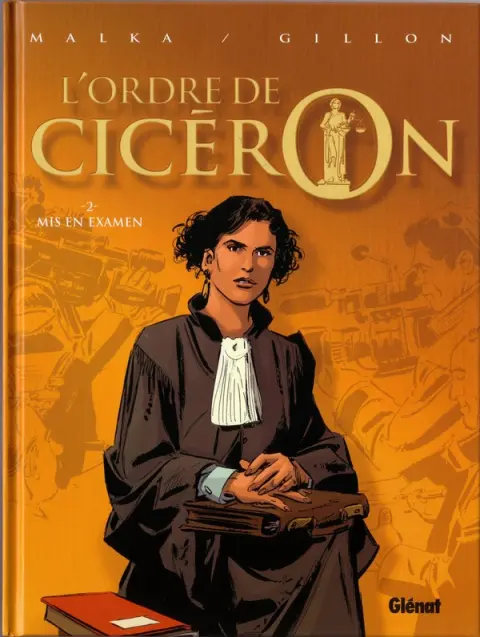 L'Ordre de Cicéron Tome 2 Mis en examen