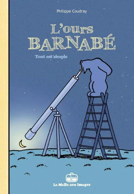 L'Ours Barnabé Tome 12 Tout est simple
