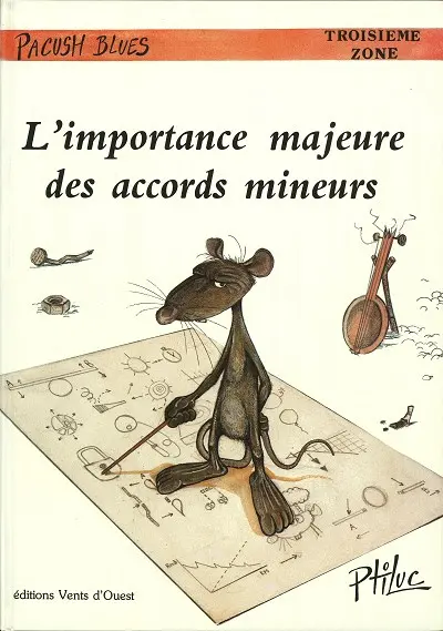 Pacush Blues Tome 3 Troisième zone : L'importance majeure des accords mineurs