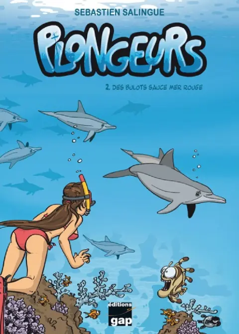 Plongeurs Tome 2 Des bulots sauce Mer Rouge