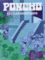 Poncho Tome 2 Poncho chez les Dizcoteques
