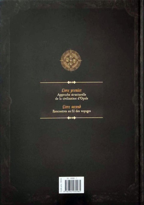 Verso de l'album Le Codex d'Opale Livre Premier Approche structurelle de la civilisation d'Opale