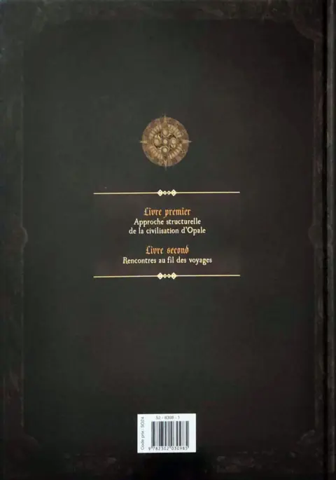 Verso de l'album Le Codex d'Opale Livre premier Approche structurelle de la civilisation d'Opale