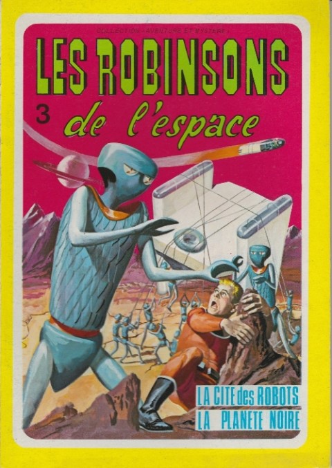 Couverture de l'album Les Robinsons de l'espace La cité des robots / La planète noire