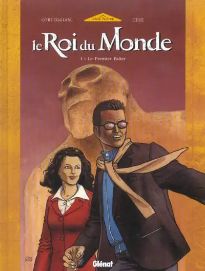 Le Roi du Monde (Corteggiani / Cèbe)