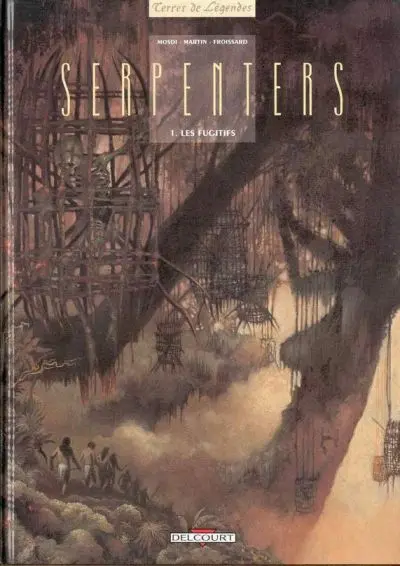 Serpenters Tome 1 Les Fugitifs
