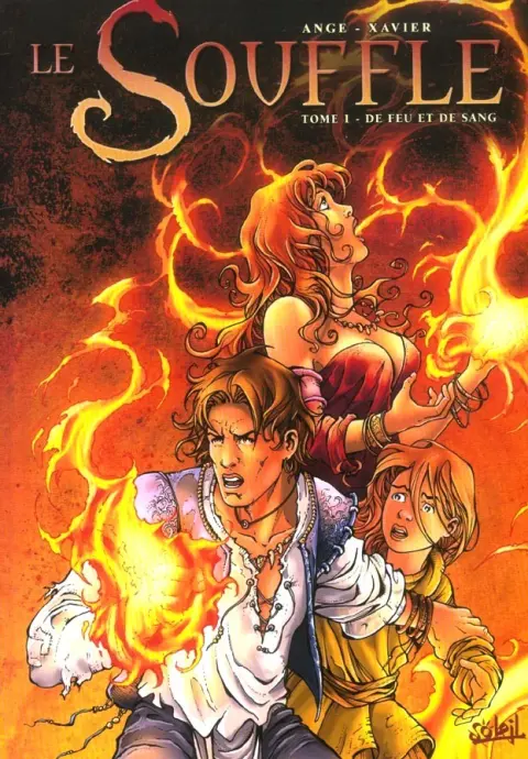 Le Souffle Tome 1 De feu et de sang