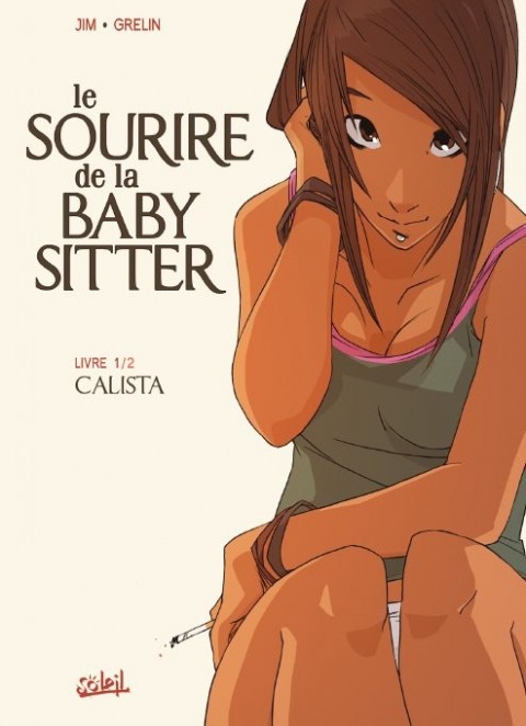Couverture de l'album Le Sourire de la baby sitter Tome 1 Calista