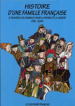 Couverture de l'album Histoire d'une famille française à travers les combats pour la patrie et la liberté - 1792-2000