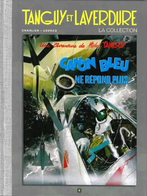 Tanguy et Laverdure - La Collection Tome 6 Canon bleu ne répond plus