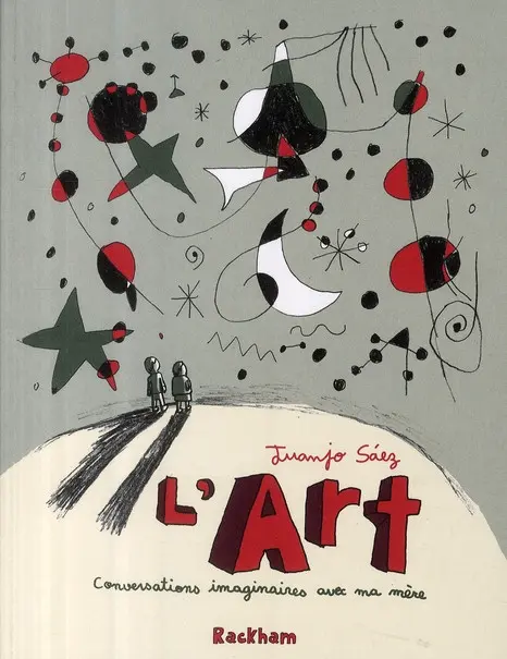L'Art, conversations imaginaires avec ma mère