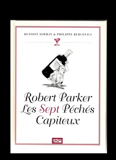 Couverture de l'album La Trilogie bordelaise Tome 1 Robert Parker - Les Sept Péchés Capiteux