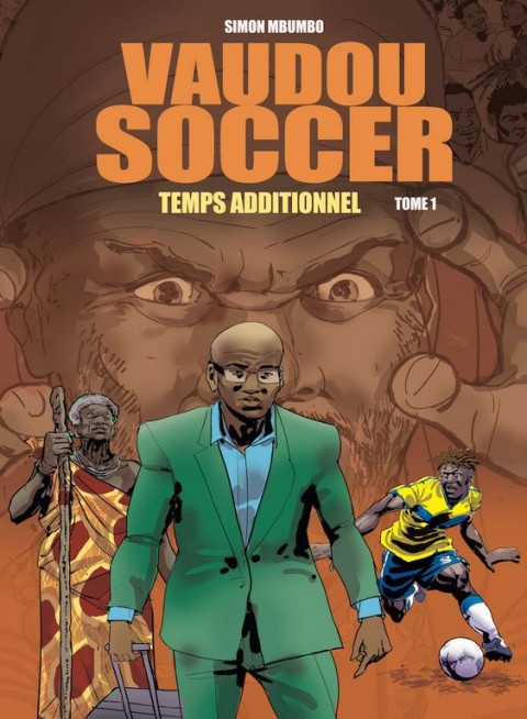Couverture de l'album Vaudou Soccer Tome 1 Temps additionnel