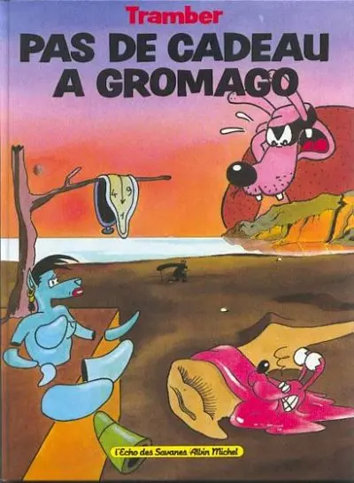 William Vaurien Tome 4 Pas de cadeau a Gromago