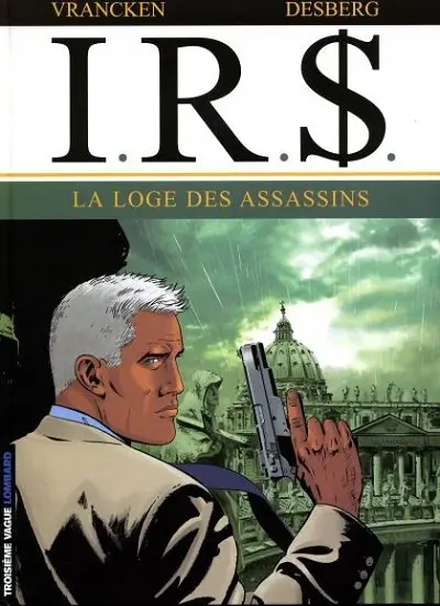 Couverture de l'album I.R.$. Tome 10 La loge des assassins