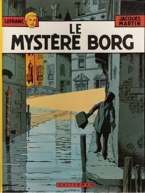 Couverture de l'album Lefranc Tome 3 Le mystère Borg