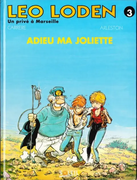 Couverture de l'album Léo Loden Tome 3 Adieu ma joliette