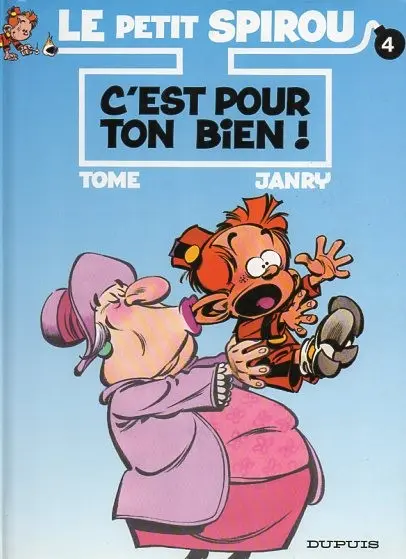 Couverture de l'album Le Petit Spirou Tome 4 C'est pour ton bien !