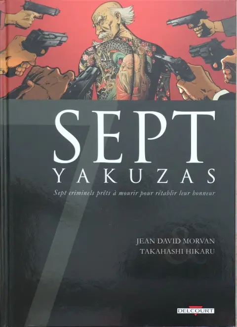 Couverture de l'album Sept Cycle 1 Tome 6 Sept yakuzas