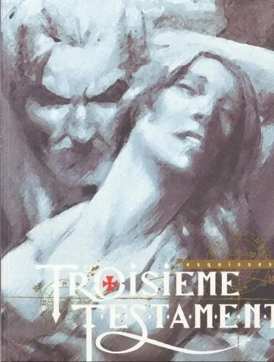 Le Troisième Testament Esquisses