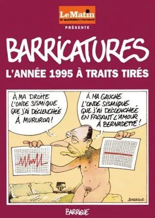 Barricatures Tome 15 L'Année 1995 à traits tirés