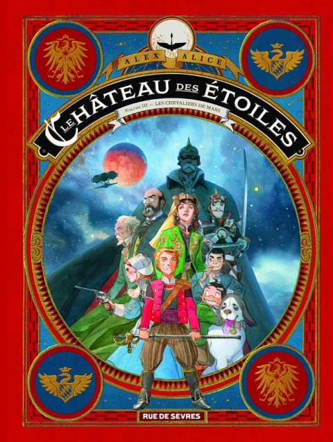 Le Château des étoiles Volume III Les Chevaliers de Mars