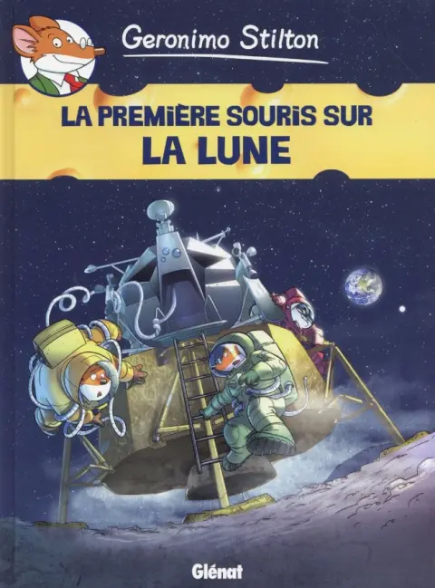 Geronimo Stilton Tome 14 La première souris sur la lune