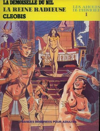Les Amours de l'histoire La demoiselle du Nil - La reine radieuse - Cléobis