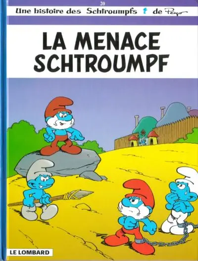 Les Schtroumpfs Tome 20 La menace Schtroumpf
