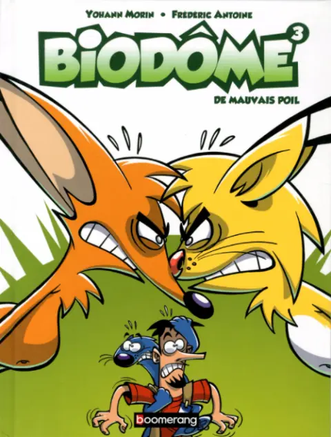 Biozone - Biodôme Tome 3 De mauvais poil