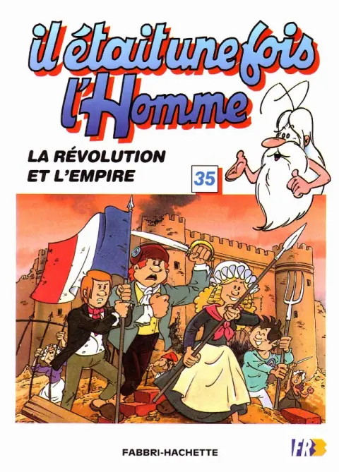 Il était une fois l'homme Tome 35 La révolution et l'empire